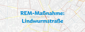 Digitale Informationsveranstaltung zu Radentscheid-Maßnahmen: Lindwurmstraße @ Online