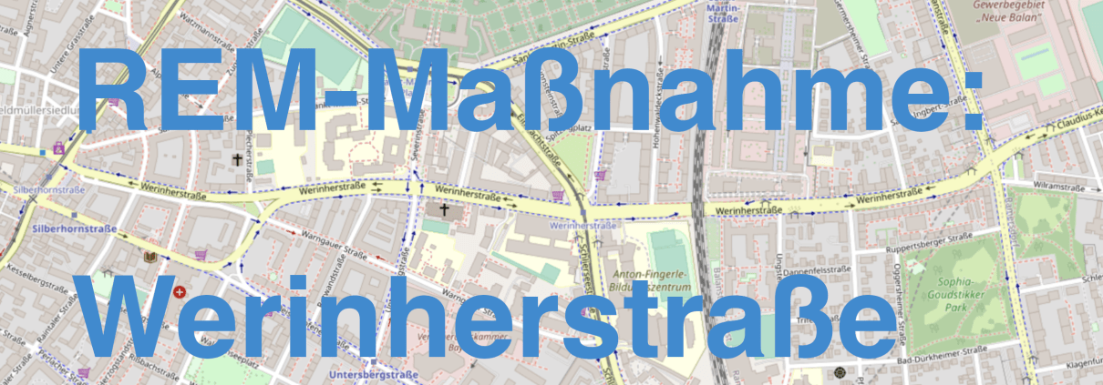Karte von Giesing mit Fokus auf die Werinherstraße. Darüber in blau REM-Maßnahme Werinherstraße